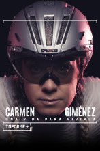 Informe+. Carmen Giménez. Una vida para vivirla