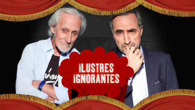 Ilustres Ignorantes (T16): Supersticiones