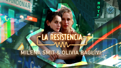 La Resistencia (T6): Milena Smit y Olivia Baglivi