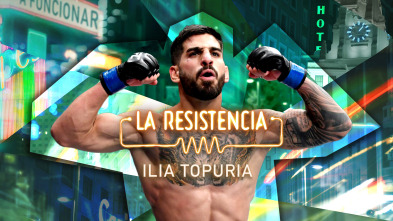 La Resistencia (T6): Ilia Topuria
