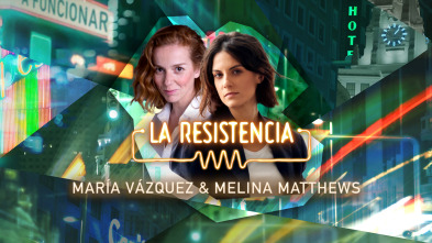La Resistencia - María Vázquez y Melina Matthews
