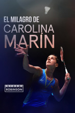 Informe Robinson (4): El milagro de Carolina Marín