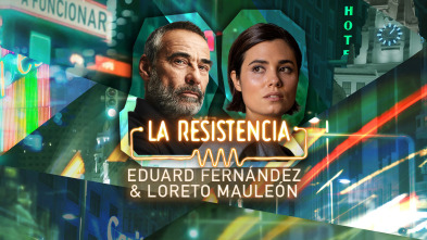 La Resistencia - Eduard Fernández y Loreto Mauleón