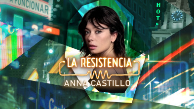 La Resistencia - Anna Castillo