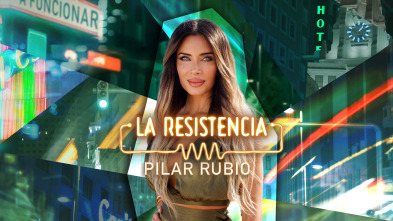 La Resistencia - Pilar Rubio