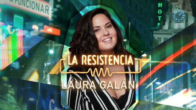 Imagen de La Resistencia (T6): Laura Galán - 2