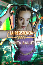 La Resistencia (T6): Santa Salut