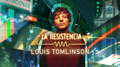 La Resistencia (T6): Louis Tomlinson