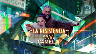 La Resistencia (T6): Camela