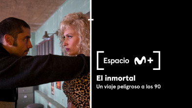 Espacio M+ (T1): El inmortal, un viaje peligroso a los 90