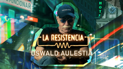 La Resistencia (T6): Oswald Aulestia
