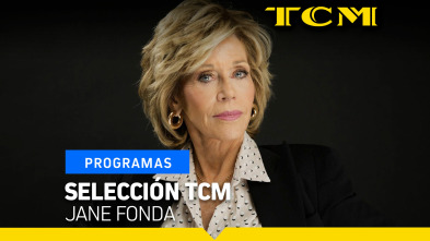 Selección TCM (T5): Selección TCM: Jane Fonda