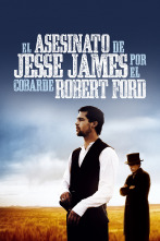 El asesinato de Jesse James por el cobarde Robert Ford