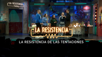 Lo + del público (T6): La Resistencia de las Tentaciones - 24.01.2023