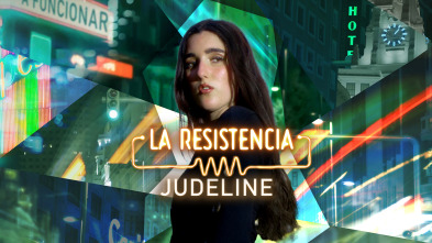 La Resistencia (T6): Judeline