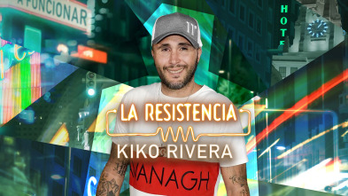 La Resistencia (T6): Kiko Rivera