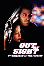 Out of sight (Un romance muy peligroso)