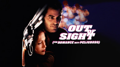 Out of sight (Un romance muy peligroso)