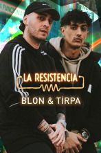 La Resistencia - Blon y Tirpa