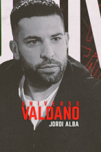 Universo Valdano (6): Jordi Alba