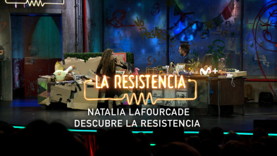 Lo + de las... (T6): Natalia Lafourcade descubre La Resistencia - 15.2.2023