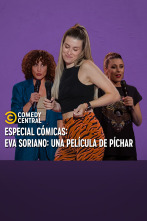 CC Presents (T2): Eva Soriano: Una película de Píchar