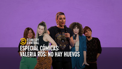 Central de Cómicos - Valeria Ros: No hay huevos