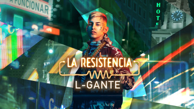 La Resistencia - L- Gante