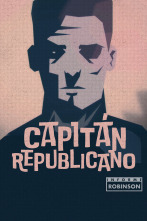 Informe Robinson (6): Capitán republicano