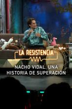 Lo + de las... (T6): La autoexigencia de Nacho Vidal - 28.3.2023