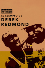 Informe Robinson (4): El ejemplo de Derek Redmond