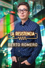 La Resistencia (T6): Berto Romero / Alex Roca