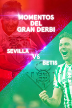 El Gran Derbi (Betis - Sevilla)