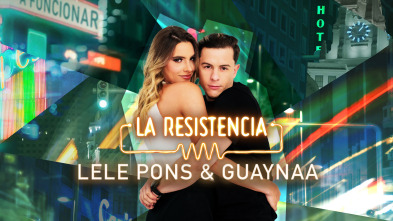 La Resistencia (T6): Guaynaa y Lele Pons