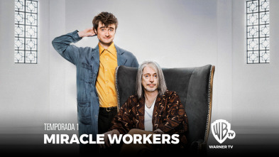 Miracle Workers (T1)