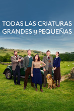 Todas las criaturas grandes y pequeñas (T3)