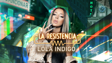 La Resistencia - Lola Índigo
