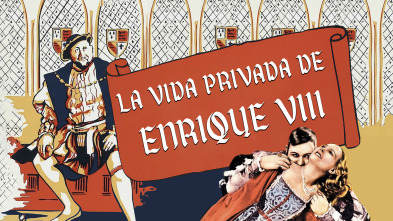 La vida privada de Enrique VIII