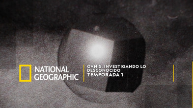 OVNIS: Investigando lo desconocido 