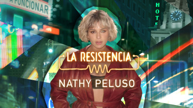 La Resistencia (T6): Nathy Peluso