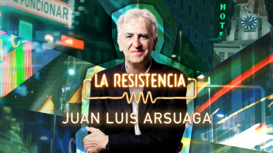 La Resistencia (T6): Juan Luis Arsuaga