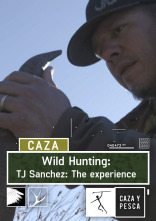 Wild hunting (T3): TJ Sánchez: The experience
