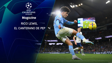 Magazine... (22/23): Rico Lewis, el canterano de Pep