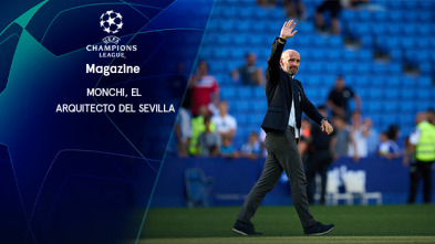 Magazine... (22/23): Monchi, el arquitecto del Sevilla