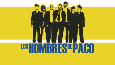 Los Hombres de Paco (T1)