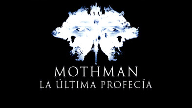 Mothman: La última profecía