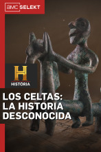 Los celtas: la historia desconocida 