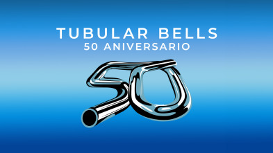 Tubular Bells. 50 aniversario