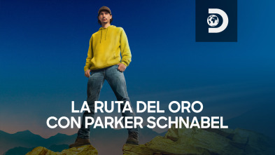 La ruta del oro con Parker Schnabel