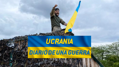 Ucrania: diario de una guerra